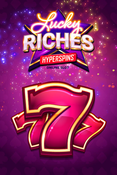 Lucky Riches: Hyperspins